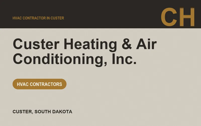 Custer Heating & Air Conditioning, Inc. in Custer, South Dakota