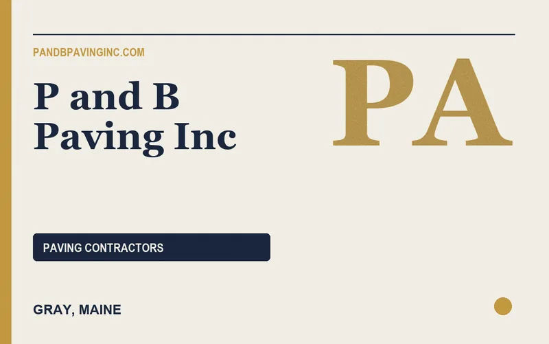 P and B Paving Inc in Gray, Maine