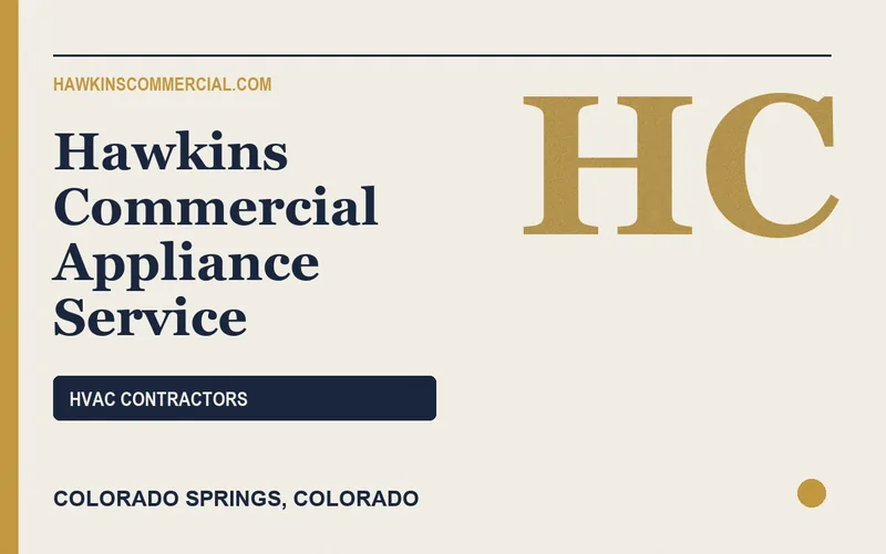 Hawkins Commercial Appliance Service in Colorado Springs, Colorado
