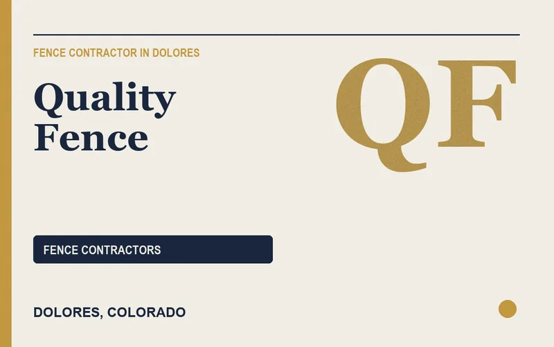 Quality Fence in Dolores, Colorado