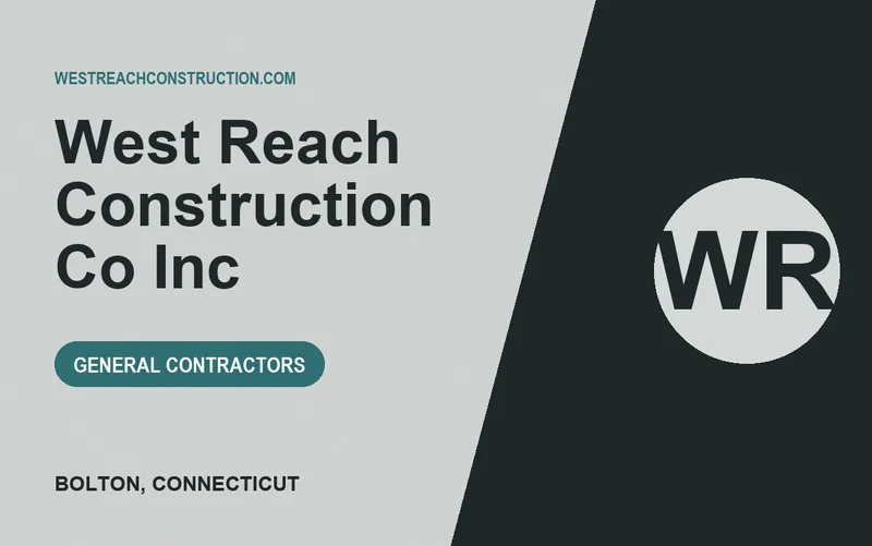 West Reach Construction Co Inc in Bolton, Connecticut