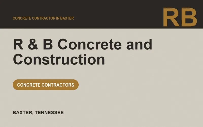 R & B Concrete and Construction in Baxter, Tennessee