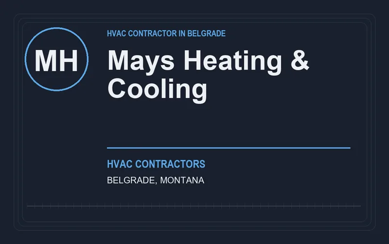 Mays Heating & Cooling in Belgrade, Montana