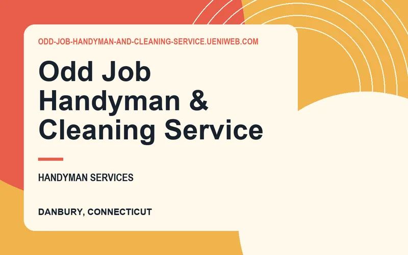 Odd Job Handyman & Cleaning Service in Danbury, Connecticut