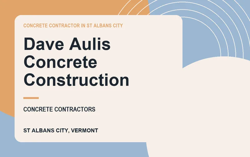 Dave Aulis Concrete Construction in St Albans City, Vermont