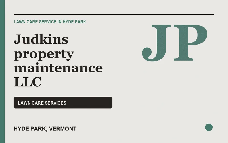Judkins property maintenance L.l.c in Hyde Park, Vermont