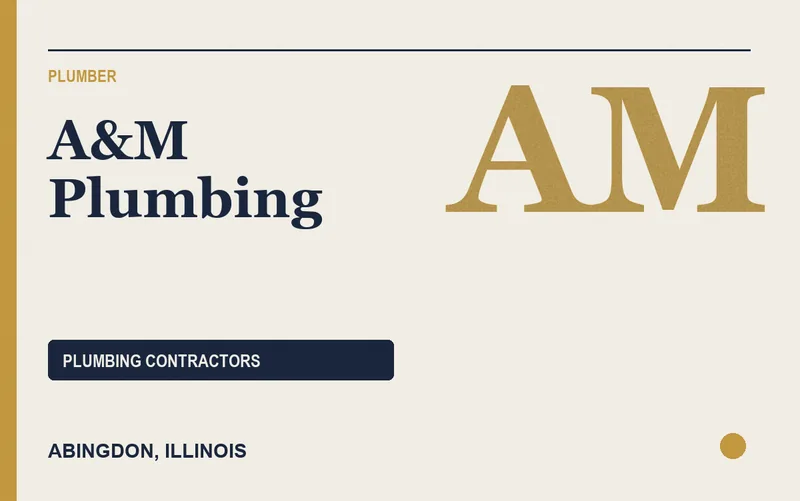 A&M Plumbing in Abingdon, Illinois
