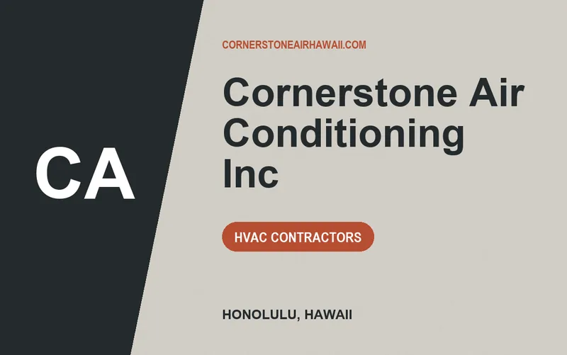 Cornerstone Air Conditioning Inc in Honolulu, Hawaii