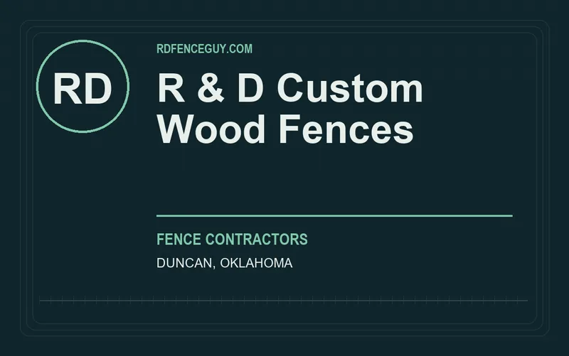 R & D Custom Wood Fences in Duncan, Oklahoma