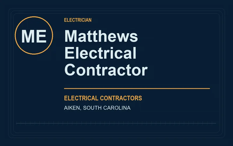 Matthews Electrical Contractor in Aiken, South Carolina