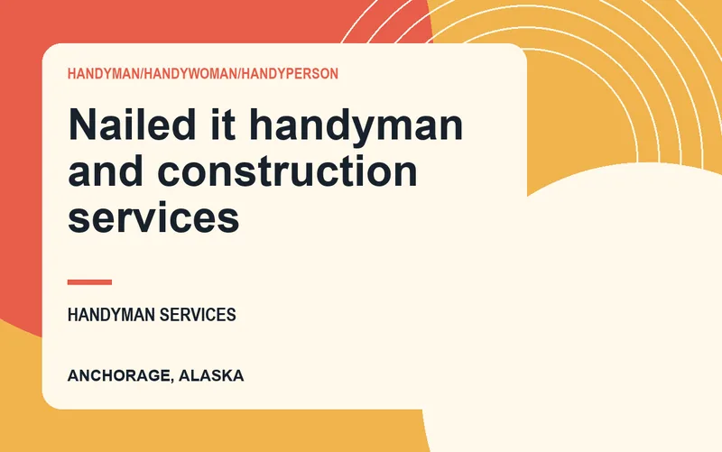 Nailed it handyman and construction services in Anchorage, Alaska