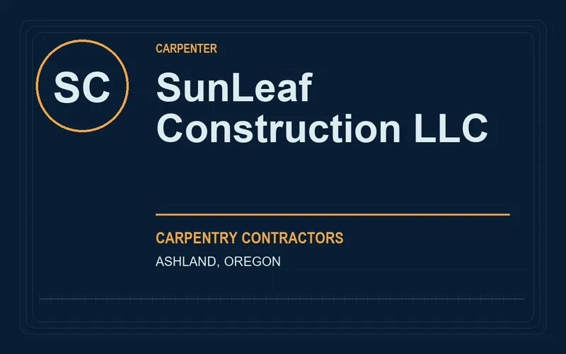 SunLeaf Construction LLC in Ashland, Oregon