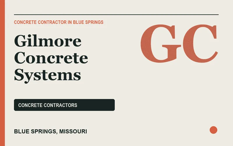 gilmore concrete systems in Blue Springs, Missouri
