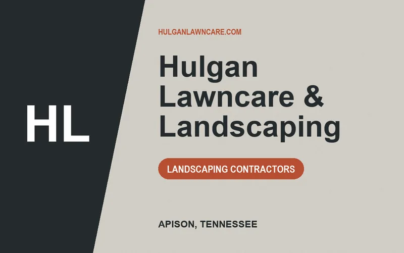Hulgan Lawncare & Landscaping in Apison, Tennessee