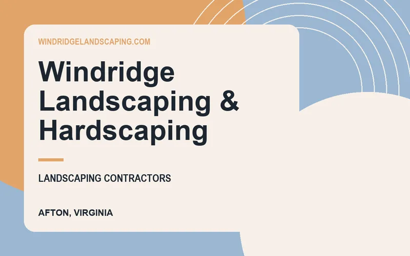 Windridge Landscaping & Hardscaping in Afton, Virginia