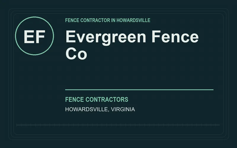 Evergreen Fence Co in Howardsville, Virginia