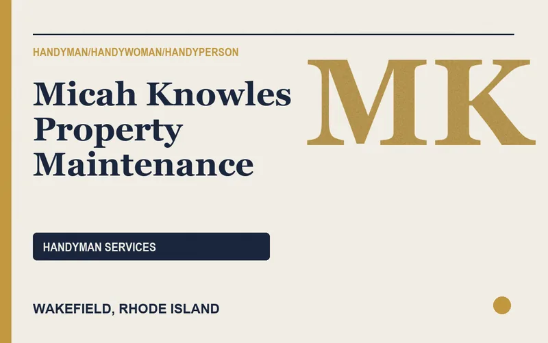 Micah Knowles Property Maintenance in Wakefield, Rhode Island