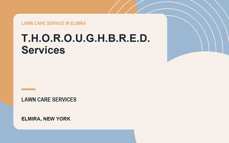 T.H.O.R.O.U.G.H.B.R.E.D. SERVICES in Elmira, New York