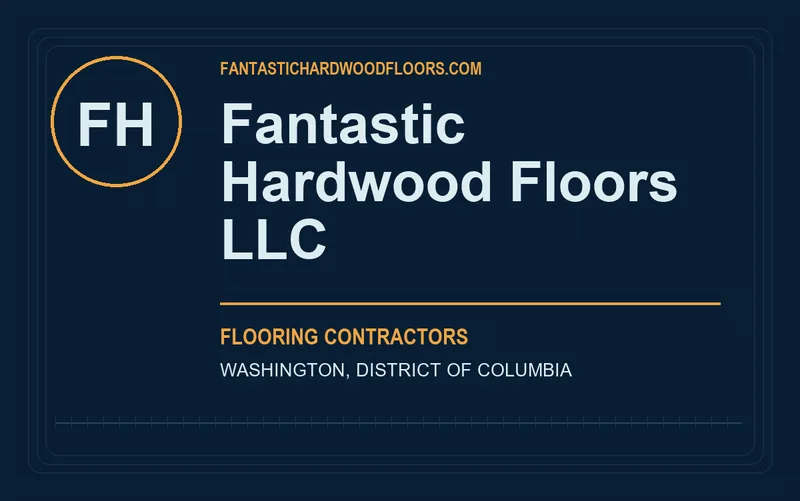Fantastic Hardwood Floors LLC in Washington, District of Columbia