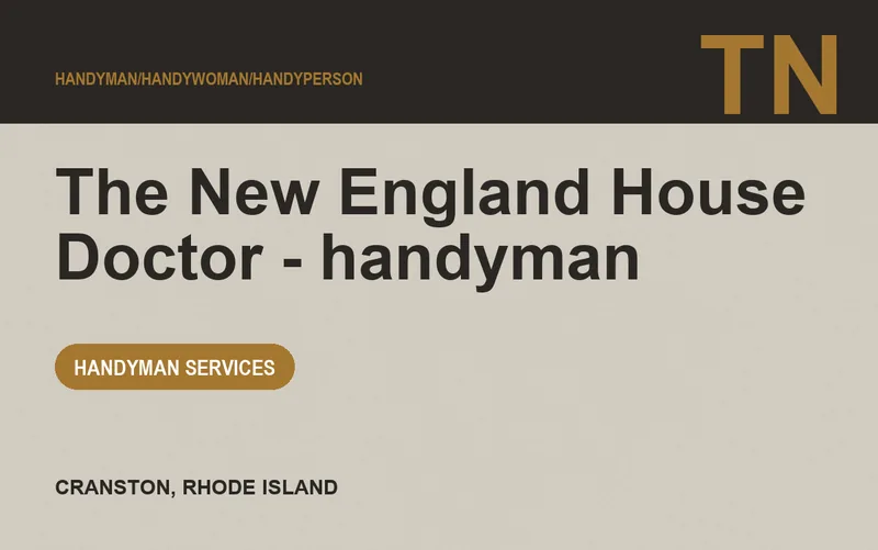 The New England House Doctor - handyman in Cranston, Rhode Island