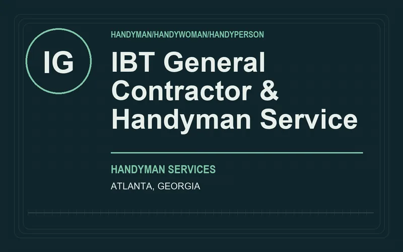 IBT General Contractor & Handyman Service in Atlanta, Georgia