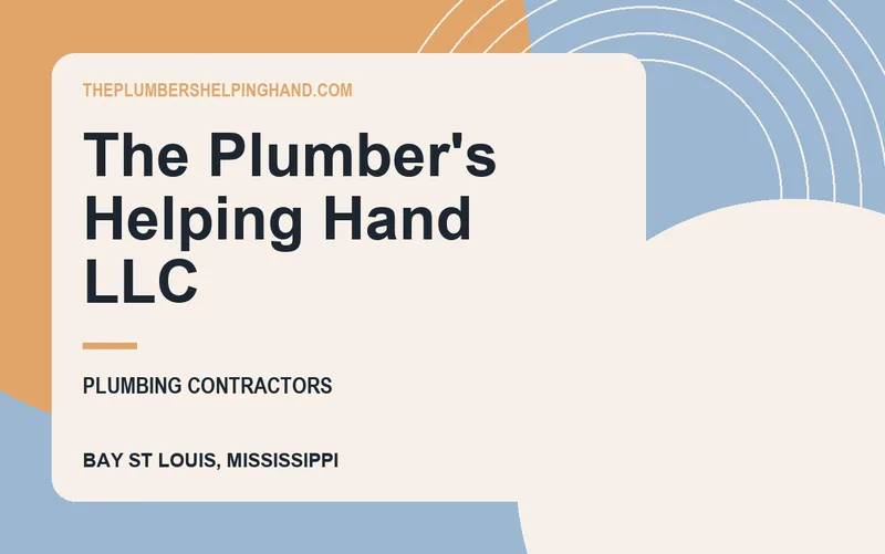 The Plumber's Helping Hand LLC in Bay St Louis, Mississippi