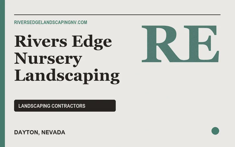 Rivers Edge Nursery Landscaping in Dayton, Nevada