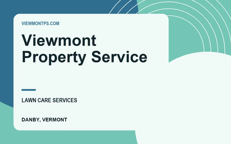 Viewmont Property Service in Danby, Vermont