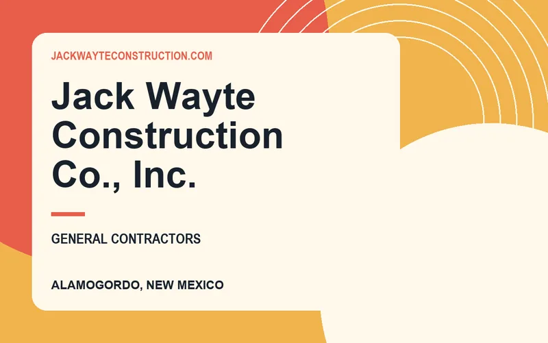 Jack Wayte Construction Co., Inc. in Alamogordo, New Mexico