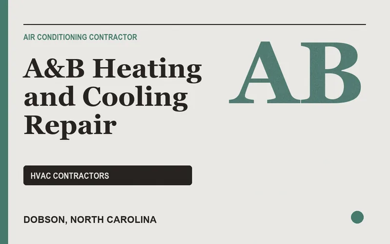A&B Heating and Cooling Repair in Dobson, North Carolina