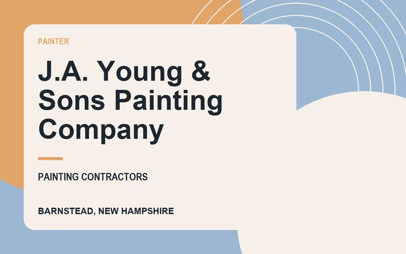 J.A. Young & Sons Painting Company in Barnstead, New Hampshire