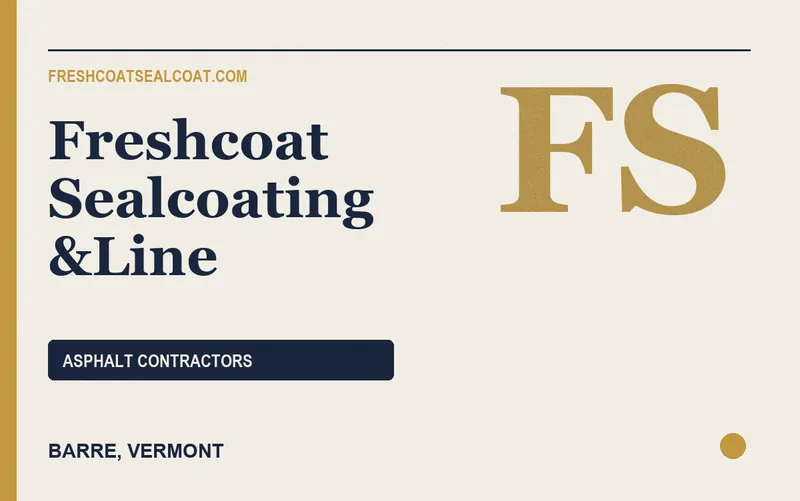 Freshcoat Sealcoating &Line in Barre, Vermont