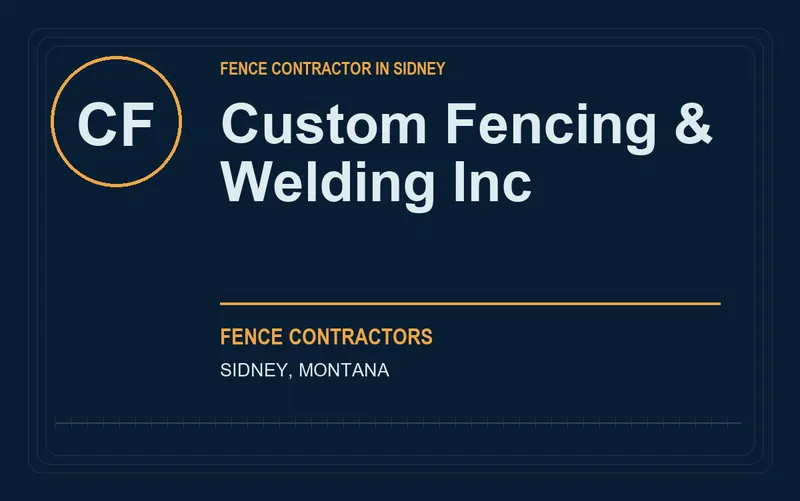 Custom Fencing & Welding Inc in Sidney, Montana