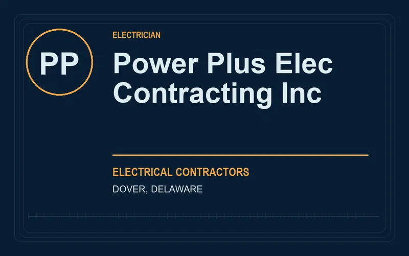 Power Plus Elec Contracting Inc in Dover, Delaware
