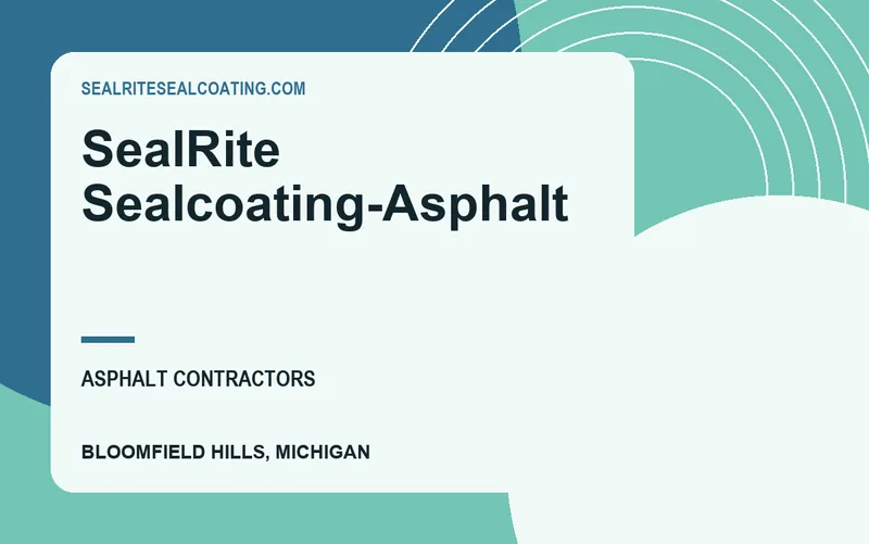 SealRite Sealcoating-Asphalt in Bloomfield Hills, Michigan