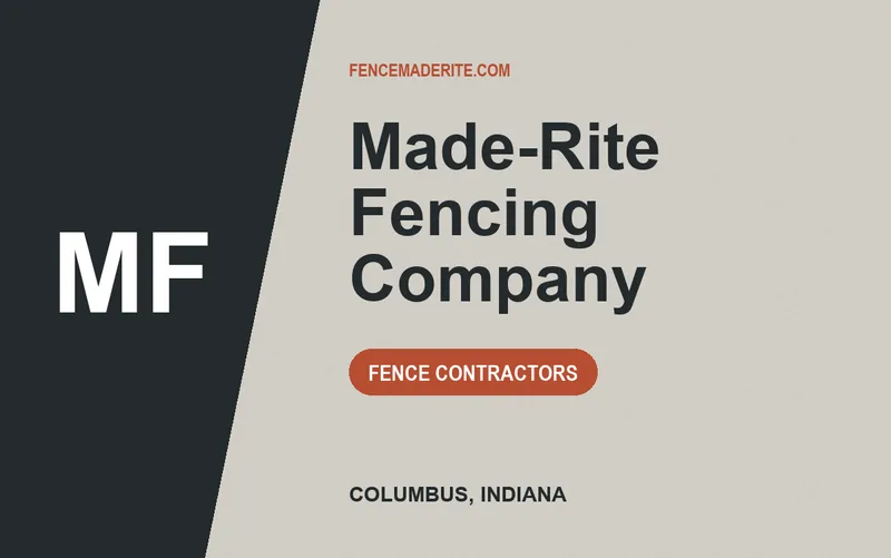 Made-Rite Fencing Company in Columbus, Indiana