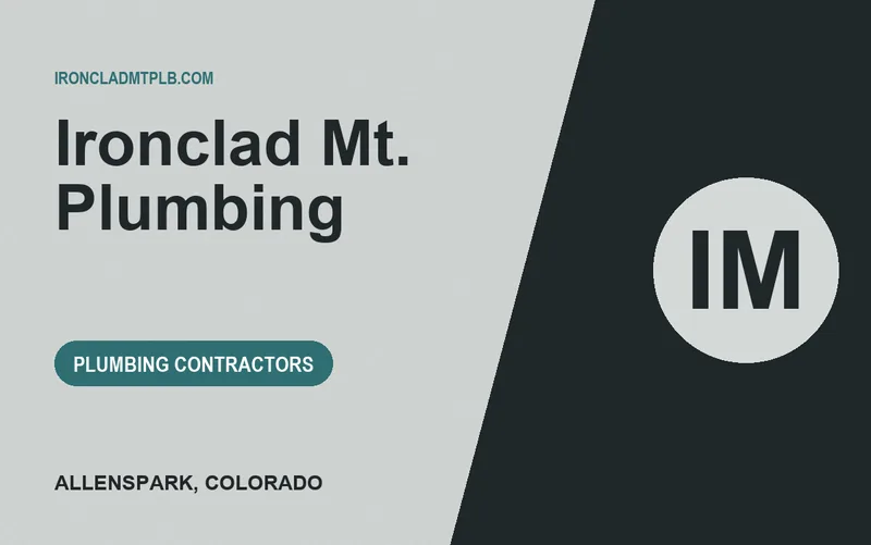 Ironclad Mt. Plumbing in Allenspark, Colorado
