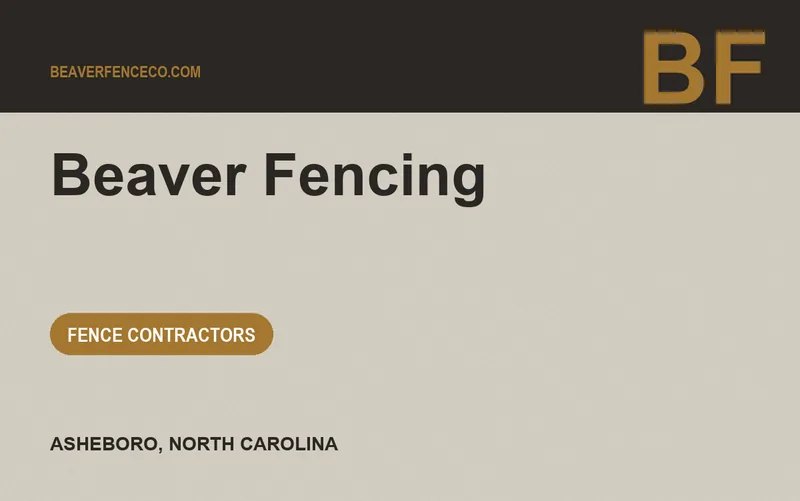 Beaver Fencing in Asheboro, North Carolina