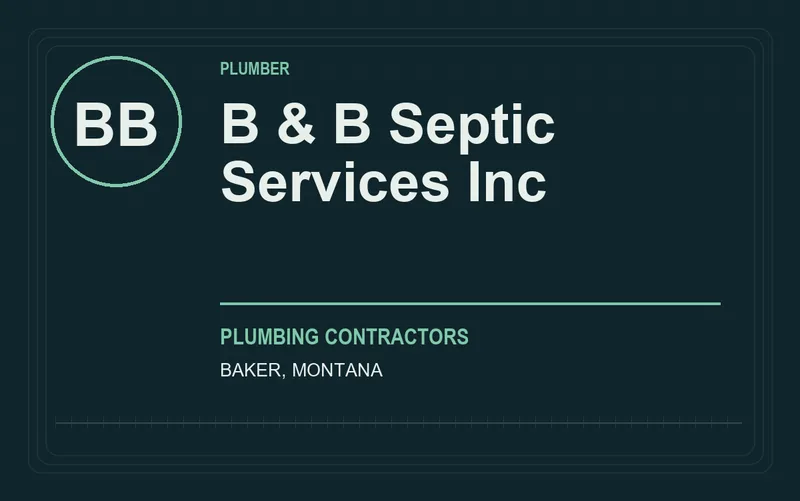B & B Septic Services Inc in Baker, Montana