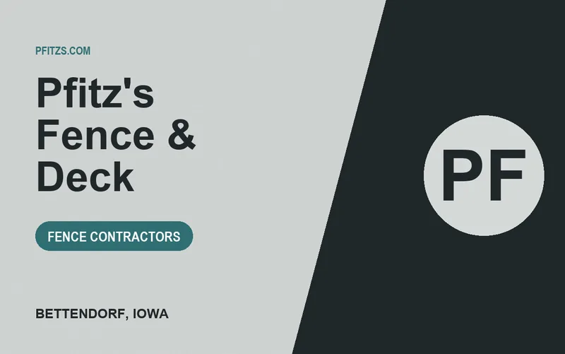 Pfitz's Fence & Deck in Bettendorf, Iowa