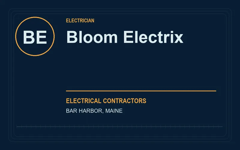 Bloom Electrix in Bar Harbor, Maine