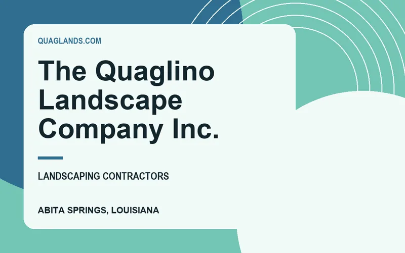 The Quaglino Landscape Company Inc. in Abita Springs, Louisiana