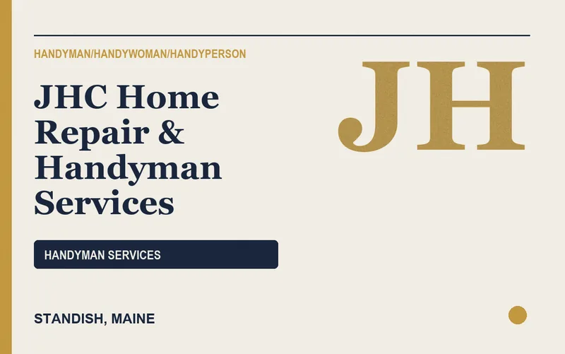 JHC Home Repair & Handyman Services in Standish, Maine