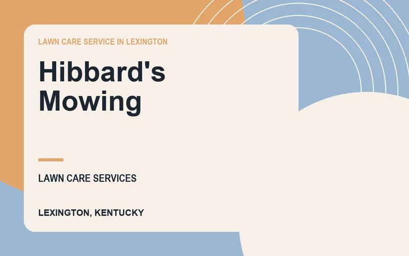 Hibbard's Mowing in Lexington, Kentucky