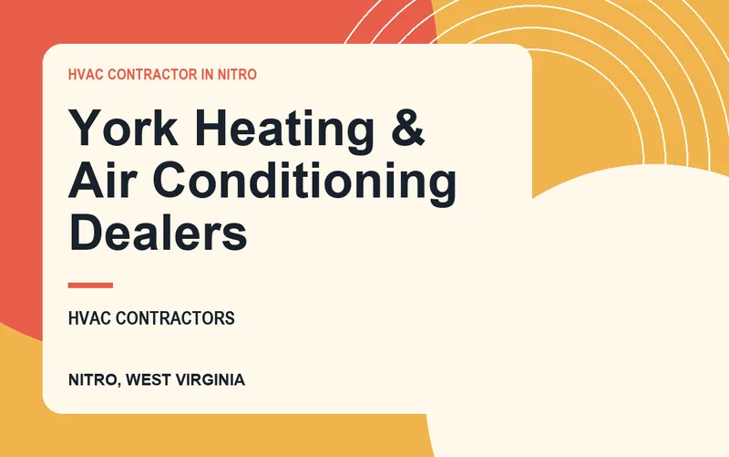 York Heating & Air Conditioning Dealers in Nitro, West Virginia