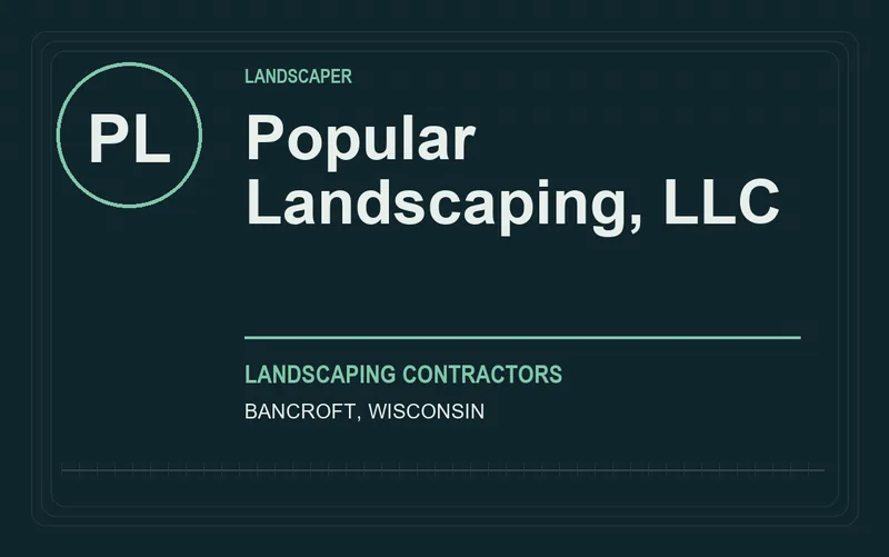 Popular Landscaping, LLC in Bancroft, Wisconsin