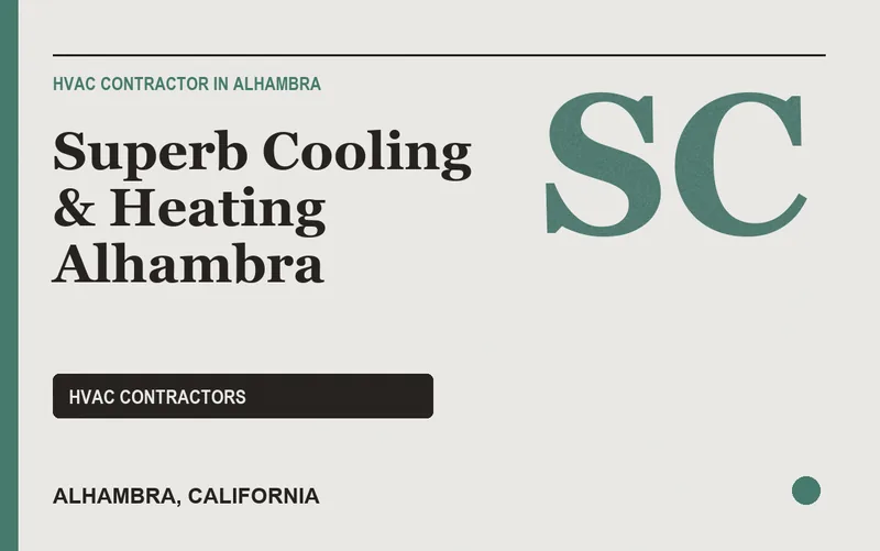 Superb Cooling & Heating Alhambra in Alhambra, California