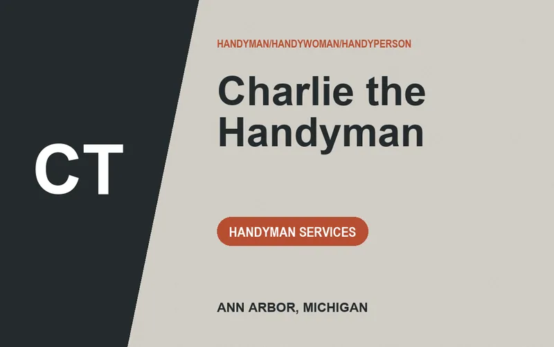Charlie the Handyman in Ann Arbor, Michigan