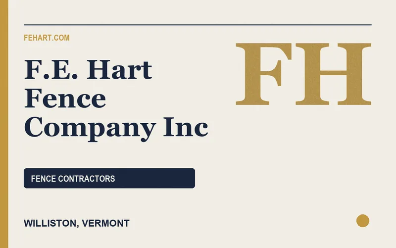 F.E. Hart Fence Company Inc in Williston, Vermont