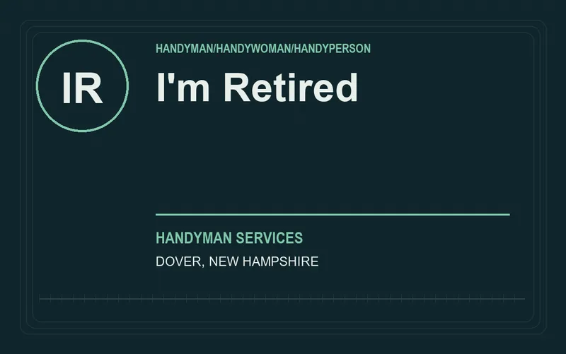 I'm Retired in Dover, New Hampshire